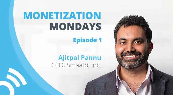 Monetization Mondays Ep. 1: Customer Obsession With CEO Ajitpal Pannu [Video]