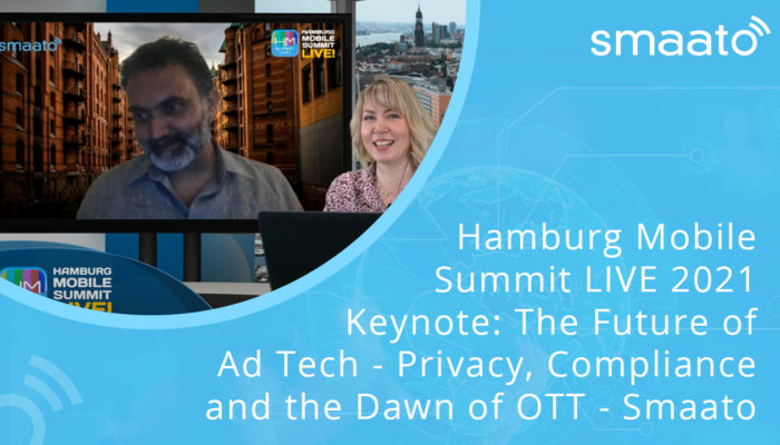 Hamburg Mobile Summit Keynote: The Future of Ad Tech - Privacy, Compliance and the Dawn of OTT - Smaato