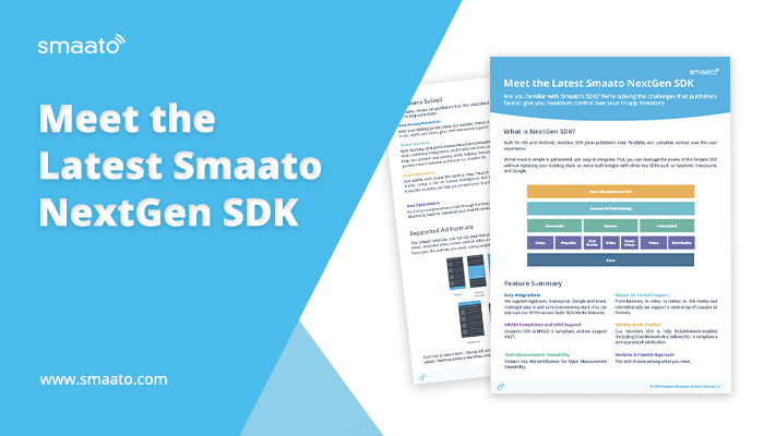 Meet the Latest Smaato NextGen SDK